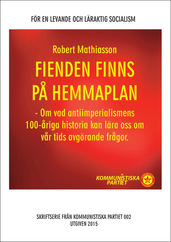 Framsida. Författare: Robert Mathiasson. Rubrik: Fienden finns på hemmaplan