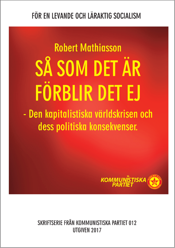 Framsida. Författare: Robert Mathiasson. Rubrik: Så som det är förblir det ej